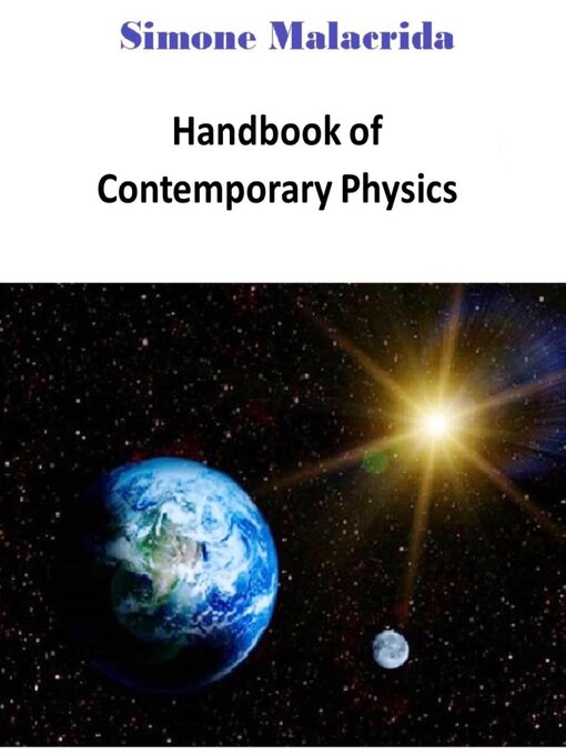Title details for Handbook of Contemporary Physics by Simone Malacrida - Available